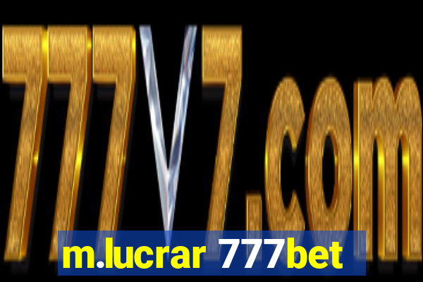 m.lucrar 777bet